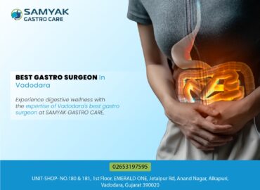 SAMYAK GASTRO CARE Leading Gastro Surgeon in Vadodara