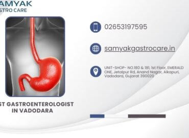 Best Gastroenterologist In Vadodara